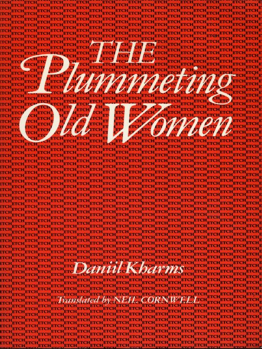 Title details for The Plummeting Old Women by Daniil Kharms - Available